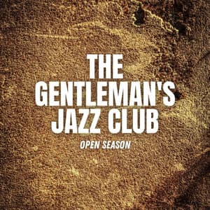 Open Season - The Gentleman's Jazz Club