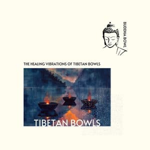 The Healing Vibrations of Tibetan Bowls - Buddha Bowl