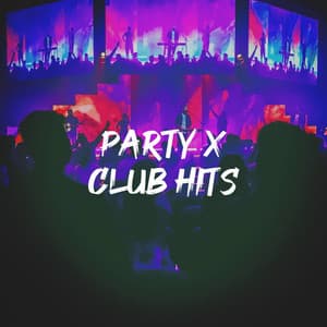 Party X Club Hits - Cover Team