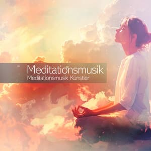 Meditationsmusik - Meditationsmusik Künstler