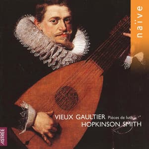 Vieux Gaultier: Pièces de luth - Ennemond Gaultier