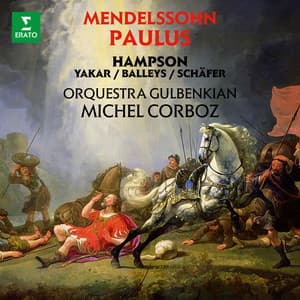 Mendelssohn: Paulus, Op. 36 - Felix Mendelssohn