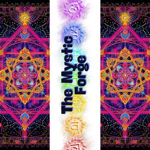The Mystic Forge: Crafting Power Through Chakras - Chakra Sacred Light