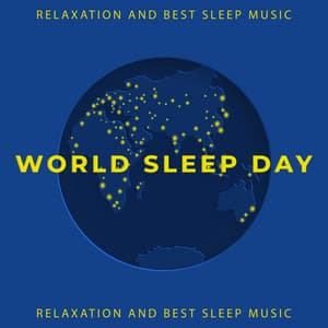World Sleep Day: Relaxation and Best Sleep Music - Night Healing Sounds