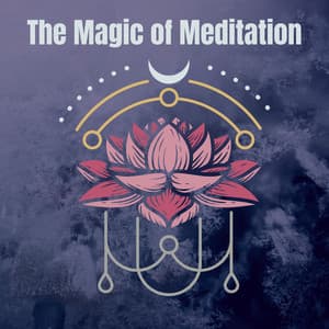 The Magic of Meditation - Reiki Tribe