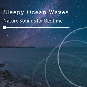 Sleepy Ocean Waves - Nature Sounds for Bedtime - RelaxHealingSound