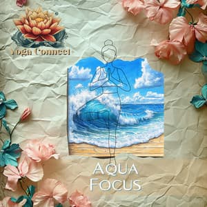 Aqua Focus - Yoga Connect+