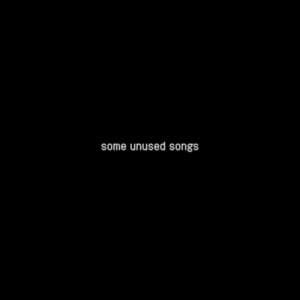 Some Unused Songs - Louis Cole