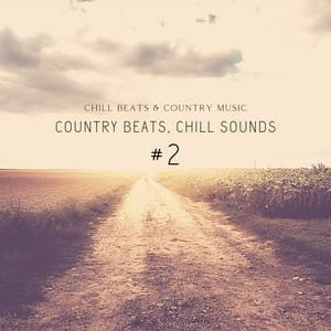 Country Beats, Chill Sounds #2 - Chill Beats & Country Music