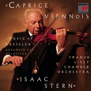 Caprice Viennois: Music of Fritz Kreisler - Isaac Stern