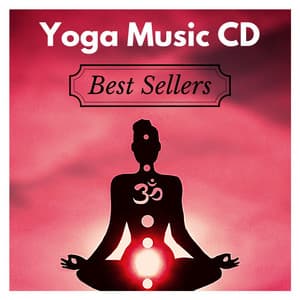 Yoga Music CD Best Sellers - The Most Relaxing New Age Music for Brain, Mind, and Body, Spiritual Healing - Yoga Music for Yoga Class