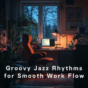 Groovy Jazz Rhythms for Smooth Work Flow - Hugo Focus