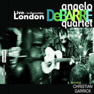 Angelo Debarre Quartet - Live in London - Angelo DeBarre