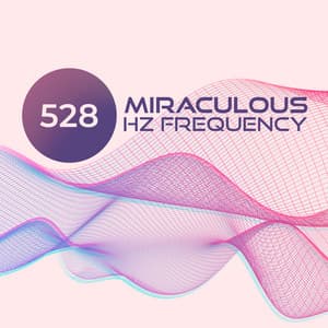 Miraculous 528 Hz Frequency: Deep Meditation Music for Positive Transformation, DNA Repair, Self Healing - Reiki Healing Music Consort