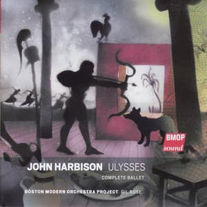 John Harbison: Ulysses - John Harbison