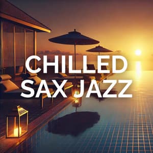 Chilled Sax Jazz: Soft Ballads for Relaxation - Cozy Ambience Jazz