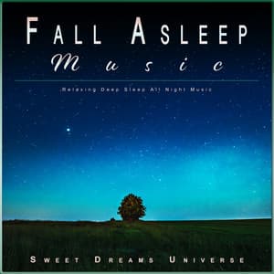 Fall Asleep Music: Relaxing Deep Sleep All Night Music - Sleeping Music Experience