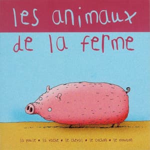 Les Animaux De La Ferme - Chanteurs Pour Enfants