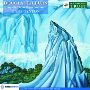 Lilburn: Complete Piano Music, Vol. 1 - Douglas Lilburn
