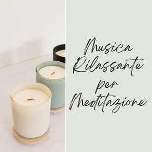 Musica rilassante per meditazione: suoni della natura per pace interiore - Meditazione