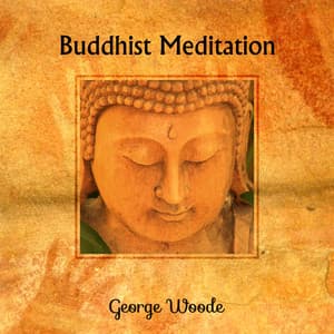 Buddhist Meditation - George Woode