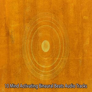 10 Mind Activating Binaural Beats Audio Tracks - Binaural Beats Deep Sleep