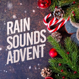 Rain Sounds Advent - Ocean Sounds