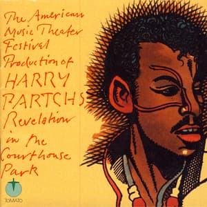 Revelation In The Courthouse Park - Harry Partch