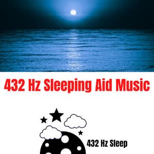432 Hz Sleeping Aid Music - 432 Hz Sleep