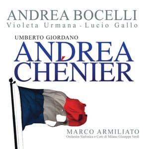 Giordano: Andrea Chénier - Umberto Giordano