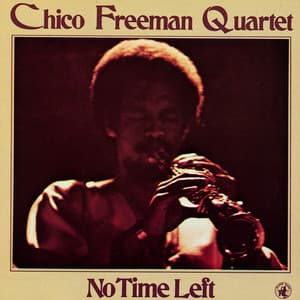 No Time Left - Chico Freeman