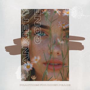 Practices for Inner Peace - Anxiety Gone