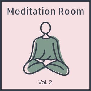 Meditation Room, Vol. 2: Relaxing Zen Music for your Yoga Room, Class & Meditation - The Spirit of Yoga