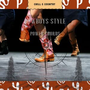 Cowboys Style & Power Chords - Chill & Country