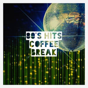 80's Hits Coffee Break - Génération 80