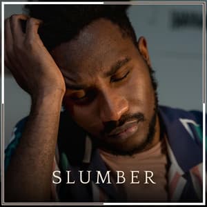 Slumber - Calm Music For Sleeping