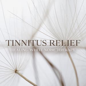 Tinnitus Relief: Healing White Noise Therapy and Soothing Sounds of Nature, Insomnia, Relaxation, Sleep Music - White Noise Universe