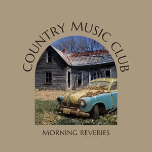 Morning Reveries - Country Music Club