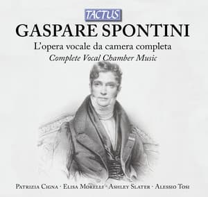 Spontini: L'Opera vocale da camera completa - Gaspare Spontini