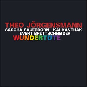Wundertüte - Theo Jörgensmann