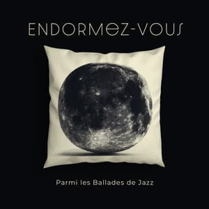 Endormez-Vous Parmi les Ballades de Jazz. Calmez Votre Esprit et Évadez-Vous au Pays des Rêves - Oasis de piano musique