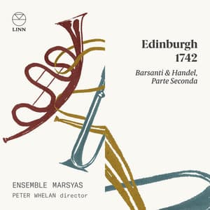 Barsanti & Handel: Edinburgh 1742 - Francesco Barsanti