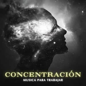 Vibraciones de Concentración para el Trabajo - Concentración Música para Trabajar