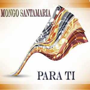 Para Ti - Mongo Santamaria