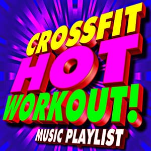Crossfit Hot Workout! Music Playlist - CrossFit Junkies