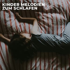 Kinder Melodien Zum Schlafen - Kindergarten Melodien