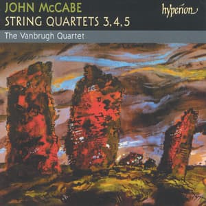 John McCabe: String Quartets Nos. 3, 4 & 5 - John McCabe