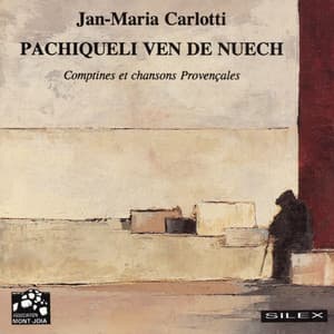 Pachiqueli ven de nuech - Jan Maria Carlotti
