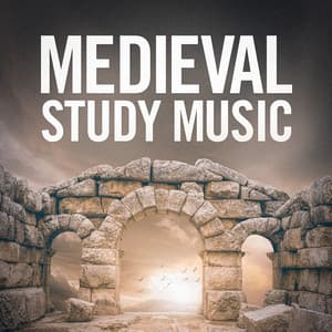 Medieval Study Music - Classical Chillout Radio