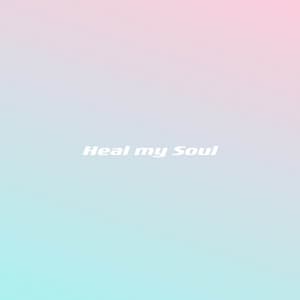 Heal My Soul - Relaxing Piano Music